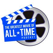 Podcast Greatest Movie Of All-Time