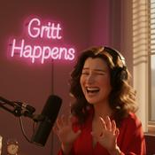Podcast Gritt Happens