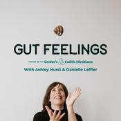 Podcast Gut Feelings - by The Crohn's & Colitis Dietitians