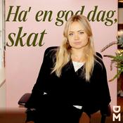 Podcast Ha’ en god dag, skat