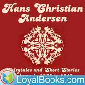 Podcast Hans Christian Andersen: Fairytales and Short Stories Volume 1, 1835 to 1842 by Hans Christian Andersen