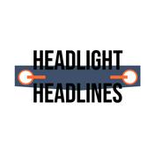 Podcast Headlight Headlines