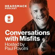 Podcast Headsmack: Conversations with Misfits