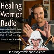 Podcast Healing Warrior Radio