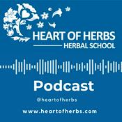 Podcast Heart of Herbs Herbal School Podcast