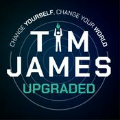 Podcast Tim James Upgraded
