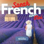 Podcast Speak French Avec Moi – Learn French Podcast for Beginners