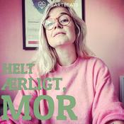 Podcast Helt Ærligt Mor