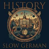 Podcast History in Slow German