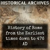 Podcast History of Rome from the Earliest times down to 476 AD