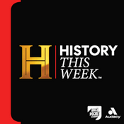 Podcast HISTORY This Week