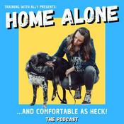 Podcast Home Alone... and comfortable as HECK!