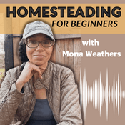 Podcast Homesteading for Beginners