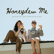 Podcast Honeydew Me