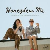 Podcast Honeydew Me