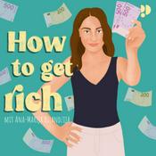 Podcast How to get rich - mit Ana-Marija Bilandzija