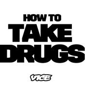 Podcast How to Take Drugs