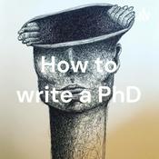 Podcast How to write a PhD