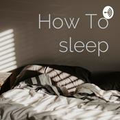 Podcast How To sleep
