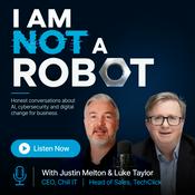 Podcast I AM NOT A ROBOT