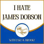 Podcast I Hate James Dobson
