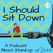 Podcast I Should Sit Down