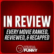 Podcast In Review – A Kinda Funny Film & TV Podcast