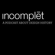 Podcast Incomplet Design History