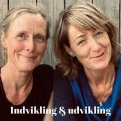 Podcast Indvikling og Udvikling - en podcast om at være menneske