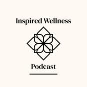 Podcast Inspired Wellness