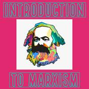 Podcast Introduction To Marx/Marxsim
