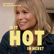 Podcast Is It Hot In Here? Menopause Podcast