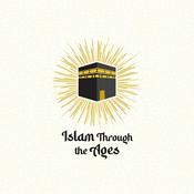 Podcast Islam Through The Ages