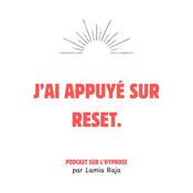 Podcast J'ai appuyé sur reset