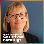 Podcast Janne No Nielsen – gør trivsel naturligt!