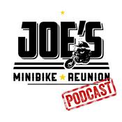 Podcast Joe's Minibike Reunion Podcast