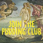 Podcast Join the Pudding Club