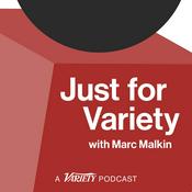 Podcast Just for Variety with Marc Malkin