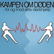 Podcast Kampen om døden – for og imod aktiv dødshjælp