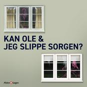 Podcast Kan Ole og jeg slippe sorgen