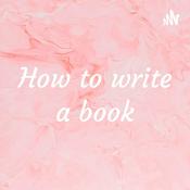 Podcast How to write a book