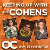 Podcast Keeping Up With The Cohens: The OC Boxset Rewatch Podcast