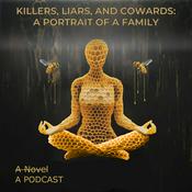 Podcast Killers, Liars, and Cowards: A Portrait of a Family