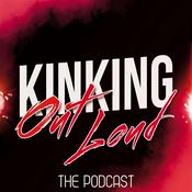 Podcast Kinking Out Loud - The FemDom Podcast