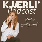 Podcast KJÆRLI' PODCAST - Hvad er egentlig sundt?