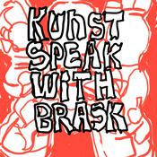 Podcast Kunst Speak With Brask