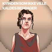 Podcast Kvinden som ikke ville kaldes bedrager