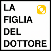 Podcast La figlia del dottore