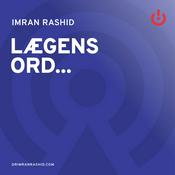 Podcast Lægens ord... med Imran Rashid