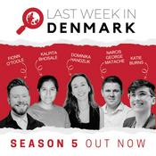 Podcast Last Week in Denmark